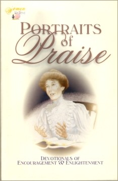 Portraits of Praise - A Women Of Worth Devotional Portraits of Praise - A Women Of Worth Devotional
